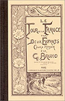 Le tour de la France par deux enfants par Bruno