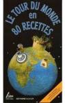 Le tour du monde en 80 recettes par Beutler