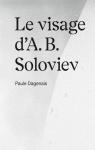 Le visage d'A. B. Soloviev par Dagenais