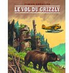 Le vol du grizzly par Grgoire
