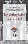 Le vulnraire du Christ par Charbonneau-Lassay