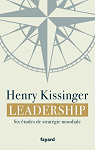 Leadership : Six tudes de stratgie mondiale par Kissinger