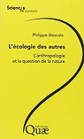 L'cologie des autres : L'anthropologie et la question de la nature par Descola