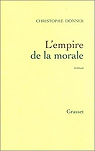 L'Empire de la morale - Prix de Flore 2001 par Donner