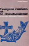 L' empire romain et le christianisme par Lepelley