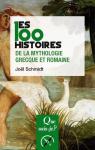 Les 100 histoires de la mythologie grecque et romaine par Schmidt