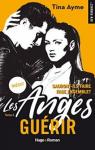 Les anges, tome 3 : Gurir par Ayme