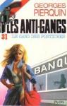Les Anti-gangs, tome 31 : Le Gang des postiches par Pierquin
