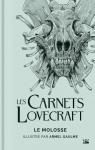 Les carnets Lovecraft : Le molosse (illustr) par Lovecraft