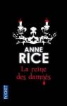 Les chroniques des vampires, tome 3 : La reine des damns par Rice