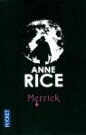 Les chroniques des vampires, tome 7 : Merrick par Rice