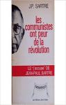 Les Communistes ont peur de la rvolution par Sartre