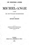 Les Dernieres Annes de Michel-Ange, d'aprs de Nouvelles Recherches. par Fornasini