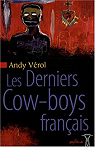 Les Derniers Cow-Boys franais par Vrol