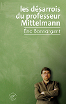 Les dsarrois du professeur Mittelmann par Bonnargent