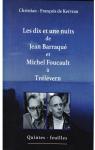 Les Dix et une Nuits de Jean Barraque et Michel Foucault a Trelevern par de Kervran
