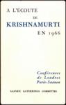 Les Enseignements de Krishnamurti en 1967 - Confrences de Paris et Saanen par Krishnamurti