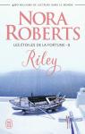Les toiles de la fortune, tome 3 : Riley par Roberts