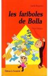 Les Fariboles de Bolla par Gamarra