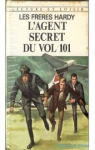 Les Hardy Boys : L'agent secret du vol 101  par Dixon