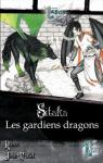 Sitaka, tome 3 : Les gardiens dragons par Trudel