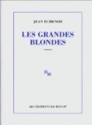 Les Grandes Blondes par Echenoz
