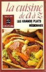 La Cuisine de A  Z : Les Grands plats rgionaux  par Burgaud