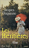 Les Hritires, tome 1: Aline par Duquesne