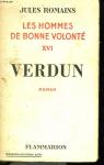 Les hommes de bonne volont, tome 16 : Verdun par Romains