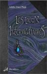 Les Lieux Intermdiaires, tome 1 par Chaux-Maz