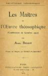 Les matres et l'oeuvre thosophique par Besant