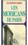 Les Mohicans de Paris (1874) par Dumas
