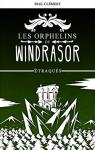 Les Orphelins de Windrasor, tome 3 : Traqus