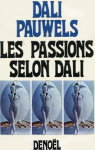 Les Passions selon Dali par Dal