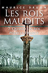 Les Rois maudits, tome 7 : Quand un roi perd la France par Druon