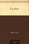 Les Rougon-Macquart, tome 16 : Le Rve par Zola