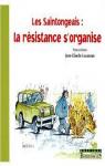 Les Saintongeais  la Resistance S'Organise par Lucazeau