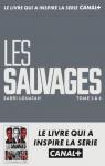Les Sauvages - Intgrale, tome 2 par Louatah