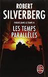 Les Temps parallles par Silverberg