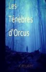 Les tnbres d'Orcus par Bellatrix