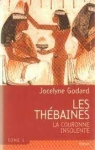 Les Thbaines, tome 1 : La Couronne insolente par Godard