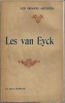 Les Grands Artistes : Les Van Eyck par Hymans