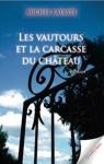 Les Vautours et la Carcasse du Chateau par Lataste
