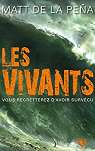 Les Vivants, tome 1 par De La Pena