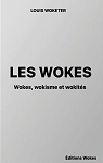 Les Wokes par Woketer