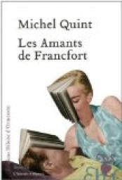 Les amants de Francfort par Michel Quint