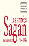Les annes Sagan : 1954-1985 par Westhoff