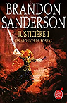 Les archives de Roshar, tome 5 : Justicire (1/2)  par Sanderson