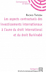 Les aspects contractuels des investissements internationaux  l'aune du droit international et du droit burkinab par Tapsoba