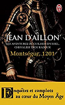 Les aventures de Guilhem d'Ussel, chevalier troubadour : Montsgur, 1201 par Aillon